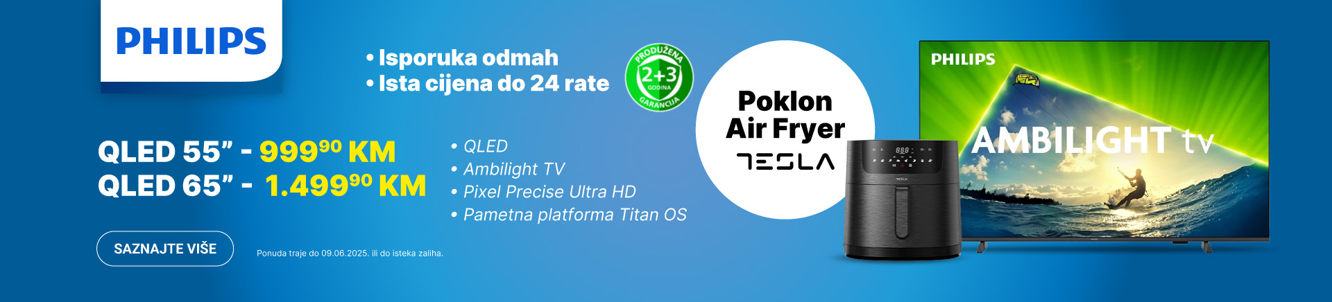 BIH-202505-11529-PHILIPS QLED Ambiliht TV + POKLON TESLA Air Fryer_MOBILE 760x872.jpg