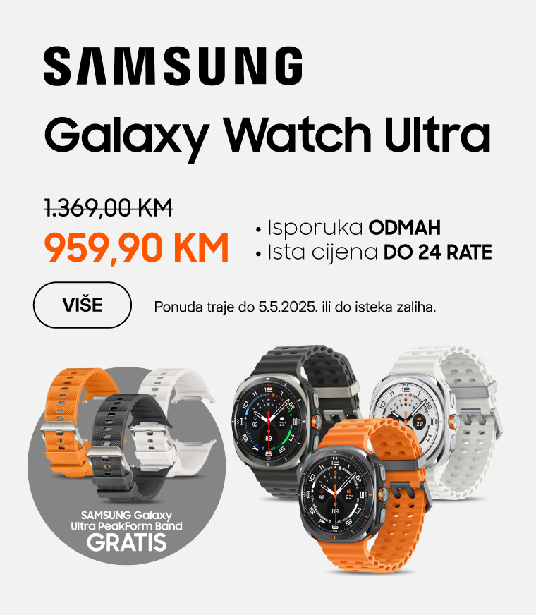 BIH-202504-11102-Samsung Galaxy Watch Ultra Gratis Narukvice_MOBILE 760x872.jpg