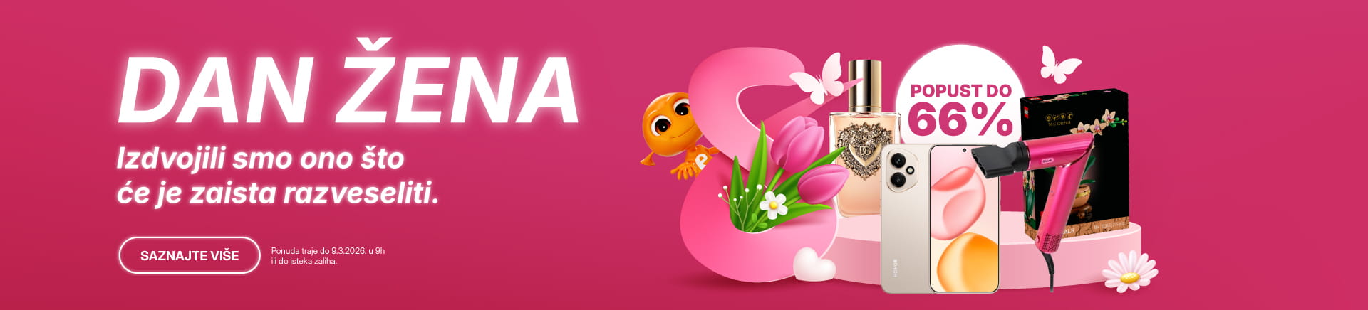 Proslavite Dan žena uz akcijske cijene parfema, kozmetike, LEGO buketa i uređaja za osobnu njegu – savršeni pokloni na jednom mjestu.