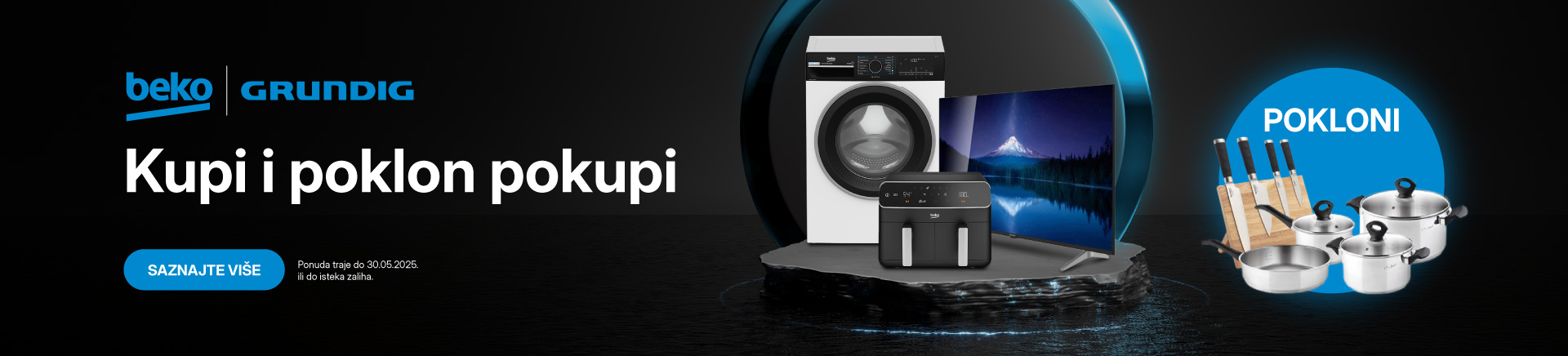 BIH-202505-11615-Beko i Grundig_Kupi i poklon pokupi_MOBILE 760x872.jpg